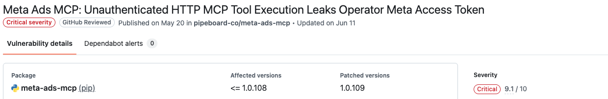 GitHub Advisory Database page for CVE-2026-48039, titled 'Meta Ads MCP: Unauthenticated HTTP MCP Tool Execution Leaks Operator Meta Access Token,' marked Critical severity 9.1 out of 10, affecting the meta-ads-mcp pip package versions up to and including 1.0.108, patched in 1.0.109.